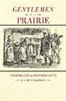 Curtis Harnack - Gentlemen on the Prairie