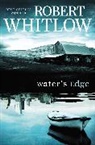 Robert Whitlow - Water's Edge