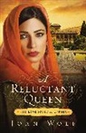 Joan Wolf - A Reluctant Queen