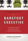 Carrie Wilkerson - Barefoot Executive