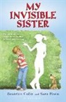 Beatrice Colin, Beatrice/ Pinto Colin, Sara Pinto, Sara Pinto - My Invisible Sister