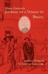 M. Soledad Caballero, Maria Callcott, Maria Graham, Jennifer Hayward - Maria Graham's Journal of a Voyage to Brazil