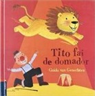 Guido Van Genechten, Guido Van Genechten - Tito fai de domador
