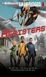 Eric Nylund, Eric S. Nylund, Peter Berkrot, Peter Berkrot - The Resisters (Audio book)