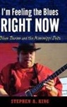 Stephen A. King - I'm Feeling the Blues Right Now