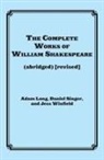 Jess Borgeson, Adam Long, Adam/ Singer Long, Daniel Singer, Jess Winfield - The Complete Works of William Shakespeare, Abridged