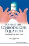 Paul Popelier, Paul Popelier, Paul (Univ of Manchester Popelier, Popelier Paul, Paul Popelier, Paul (Univ of Manchester Popelier... - Solving the Schrodinger Equation: Has Everything Been Tried?