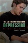 Dr Anthony Attwood, Tony Attwood, Nick Dubin - The Autism Spectrum and Depression