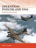 Steven Zaloga, Steven J Zaloga, Steven J. Zaloga, Steven J. (Author) Zaloga, Zaloga Steven J., Steven J. Zaloga... - Operation Pointblank 1944