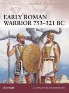 Nic Fields, Seán Ó’Brógáin, Sean O'Brogain, Seán Ó'Brógáin - Early Roman Warrior 753-321 BC
