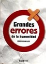 Pere Romanillos Vidaña - GRANDES ERRORES DE LA HUMANIDAD