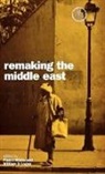 William S Logan, Paul J White, William S. Logan, Logan William S., Paul J. White, White Paul J. - Remaking the Middle East