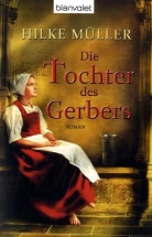 Hilke Müller, Hilke Sellnick - Die Tochter des Gerbers