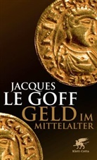 Jacques Le Goff, Jacques LeGoff - Geld im Mittelalter