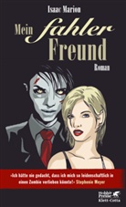Isaac Marion - Mein fahler Freund