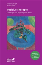 Josep, Stephe Joseph, Stephen Joseph, Linley, P Alex Linley, P. Alex Linley - Positive Therapie (Leben Lernen, Bd. 237)