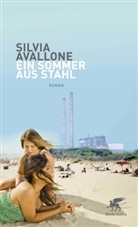 Silvia Avallone - Ein Sommer aus Stahl
