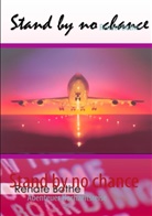 Renate Bothe - Stand by no chance