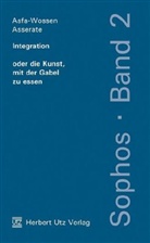 Asfa-Wossen Asserate - Integration oder die Kunst, mit der Gabel zu essen