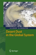 Andrew Goudie, Andrew S Goudie, Andrew S. Goudie, Nicholas J Middleton, Nicholas J. Middleton - Desert Dust in the Global System