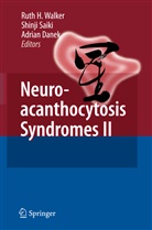 M. Hallett, Ginger Irvine, Glenn Irvine, Adrian Danek, Shinj Saiki, Shinji Saiki... - Neuroacanthocytosis Syndromes II
