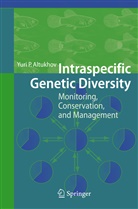 Yuri Petrovich Altukhov - Intraspecific Genetic Diversity