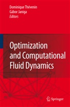 Janiga, Janiga, Gábor Janiga, Dominiqu Thévenin, Dominique Thévenin - Optimization and Computational Fluid Dynamics