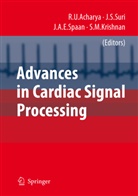 U Rajendra Acharya, U. Rajendra Acharya, A E Spaan, J A E Spaan, Biocom Technologies, Suri Jasjit... - Advances in Cardiac Signal Processing