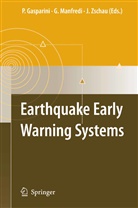 Paolo Gasparini, Gaetan Manfredi, Gaetano Manfredi, Jochen Zschau - Earthquake Early Warning Systems
