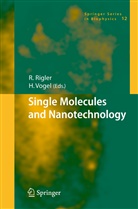 Rudol Rigler, Rudolf Rigler, Vogel, Vogel, H. Vogel - Single Molecules and Nanotechnology