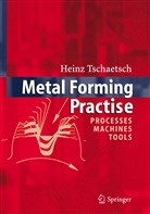 Heinz Tschätsch, A. Koth - Metal Forming Practise