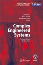 Al A Minai, Ali A Minai, Yaneer Bar-Yam, Dan Braha, Ali A. Minai - Complex Engineered Systems