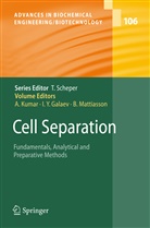 Igor Yu Galaev, Ashok Kumar, Bo Mattiasson, Igo Yu Galaev, Igor Yu Galaev - Cell Separation