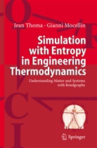 Gianni Mocellin, Jea Thoma, Jean Thoma - Simulation with Entropy in Engineering Thermodynamics