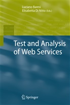 Lucian Baresi, Luciano Baresi, Elisabetta Nitto - Test and Analysis of Web Services