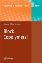 V. Abetz, N. Hadjichristidis, H. Iatrou, M. Pitsikalis, P. F. W. Simon, Volke Abetz... - Block Copolymers I
