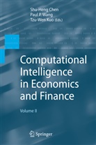Kuo, Kuo, Tzu-Wen Kuo, Pau P Wang, Paul P Wang, Paul P. Wang - Computational Intelligence in Economics and Finance