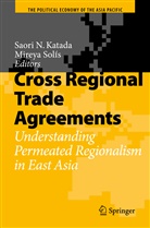 Saori N. Katada, Saor N Katada, Saori N Katada, SOLIS, Solis, Mireya Solis... - Cross Regional Trade Agreements