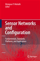 Nitaigour P. Mahalik, Nitaigou P Mahalik, Nitaigour P Mahalik - Sensor Networks and Configuration