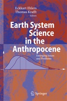 Eckar Ehlers, Eckart Ehlers, Krafft, Krafft, Thomas Krafft - Earth System Science in the Anthropocene