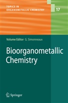 C. S. Allardyce, P. A: Butler, P. J. Dyson, T. Hirao, B. Kräutler, P. Le Maux... - Bioorganometallic Chemistry