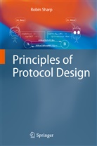 Robin Sharp - Principles of Protocol Design