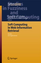 Fabio Crestani, Enrique Herrera-Viedma, Gabriell Pasi, Gabriella Pasi - Soft Computing in Web Information Retrieval