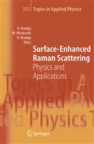 Harald Kneipp, Katrin Kneipp, Marti Moskovits, Martin Moskovits - Surface-Enhanced Raman Scattering