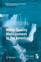 Asit K. Biswas, Benedito Braga, Benedito Braga et al, Diego J. Rodriguez, Cecili Tortajada, Cecilia Tortajada - Water Quality Management in the Americas