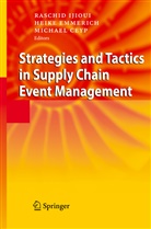 Michael Ceyp, Heik Emmerich, Heike Emmerich, Raschid Ijioui - Strategies and Tactics in Supply Chain Event Management