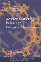 Jörg Fitter, Thoma Gutberlet, Thomas Gutberlet, John Katsaras - Neutron Scattering in Biology
