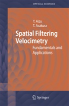 Yoshihis Aizu, Yoshihisa Aizu, Toshimitsu Asakura - Spatial Filtering Velocimetry