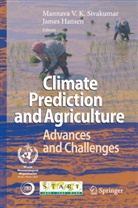 Hansen, Hansen, James Hansen, Mannava V. K. Sivakumar, Mannava Vk Sivakumar, Mannav VK Sivakumar... - Climate Prediction and Agriculture