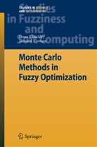 James Buckley, James J Buckley, James J. Buckley, Leonard J Jowers, Leonard J. Jowers - Monte Carlo Methods in Fuzzy Optimization
